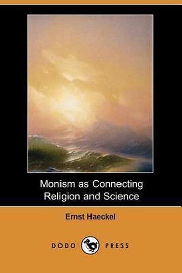 Monism as Connecting Religion and Science (Dodo Press), Verzenden, Gelezen
