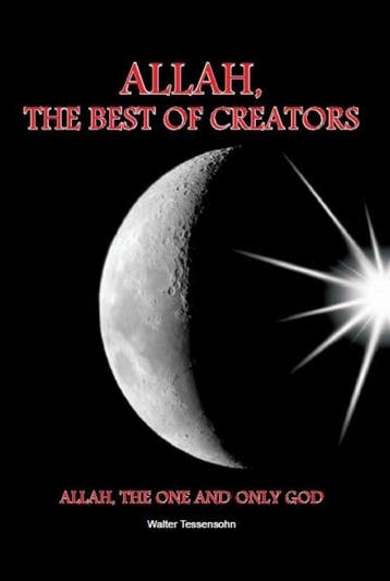 Allah, The Best Of Creators | Walter Tessensohn | Nieuw, Ophalen of Verzenden, Nieuw, Walter Tessensohn