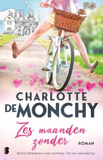 Zes maanden zonder - Charlotte de Monchy 9789022584101, Boeken, Verzenden, Gelezen, Charlotte de Monchy