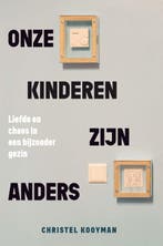 Onze kinderen zijn anders 9789085602156, Verzenden, Gelezen, Christel Kooyman-Van Loo