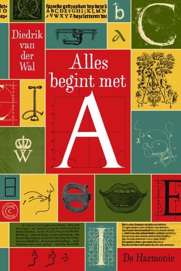 Alles begint met A - Diedrik van der Wal 9789463361057, Verzenden, Zo goed als nieuw, Diedrik van der Wal