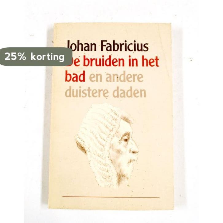 Bruiden in het bad e.a. duistere d. - Fabricius, Boeken, Overige Boeken, Gelezen, Verzenden
