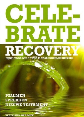BIJBEL N.T. CELEBRATE RECOVERY - 5 cm 9x13 9789070998004, Verzenden, Gelezen, 5 cm 9x13