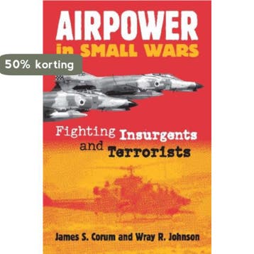 Airpower in Small Wars (PB) - James S. Corum 9780700612406, Verzenden, Gelezen, James S. Corum
