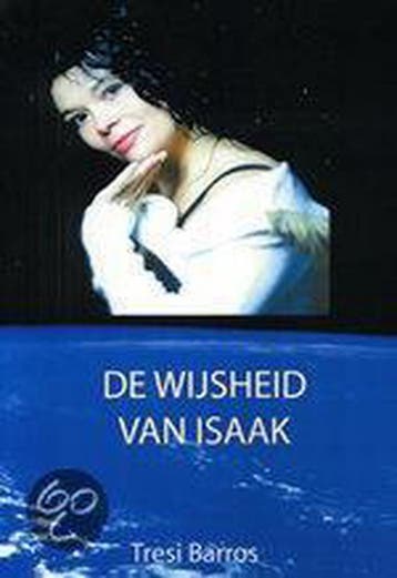 De Wijsheid Van Isaak 9789078402091 Tresi Barros, Verzenden, Gelezen, Tresi Barros