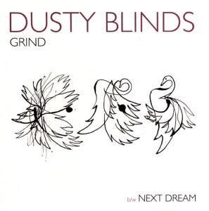 vinyl single 7 inch - Dusty Blinds - Grind, Verzenden, Zo goed als nieuw, 7 inch, Rock en Metal