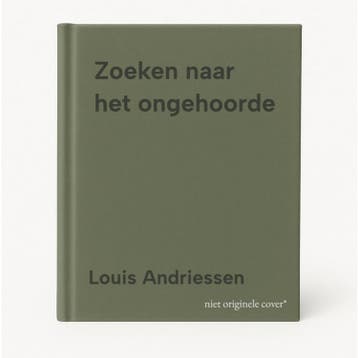 Zoeken naar het ongehoorde - Louis Andriessen 9789064033766, Verzenden, Gelezen, Louis Andriessen
