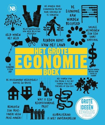 Het Grote Economieboek | Nieuw, Ophalen of Verzenden, Nieuw, Niall Kishtainy-Christopher Wallace-John Farndon-Marcus Weeks-James Meadway
