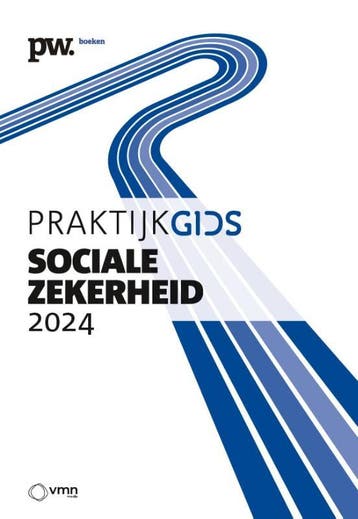 Praktijkgids Sociale Zekerheid 2024 | Nieuw, Ophalen of Verzenden, Nieuw, C.W.G.M. Dekkers; R.J. Woerden; P. Weijmans; A.H. Rebel