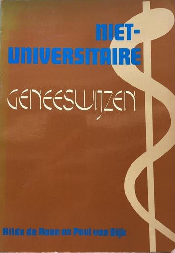 Niet universitaire geneeswyzen 9789020250268 Paul van Dijk, Boeken, Verzenden, Gelezen, Paul van Dijk