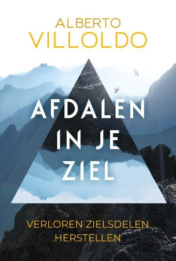Afdalen in je ziel - Alberto Villoldo 9789020218596, Boeken, Verzenden, Zo goed als nieuw, Alberto Villoldo