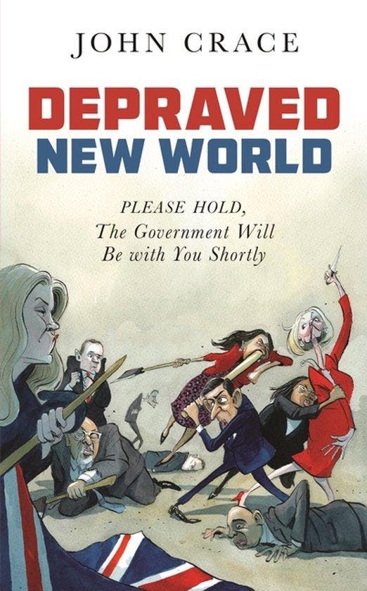 Depraved New World - John Crace 9781783352739, Boeken, Taal | Engels, Gelezen, Verzenden