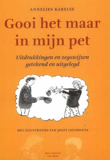 Gooi het maar in mijn pet - A. Karelse 9789077455289, Verzenden, Gelezen, A. Karelse