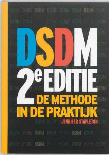 DSDM - de methode in de praktijk, 2e editie 9789043009911, Verzenden, Zo goed als nieuw, J. Stapleton