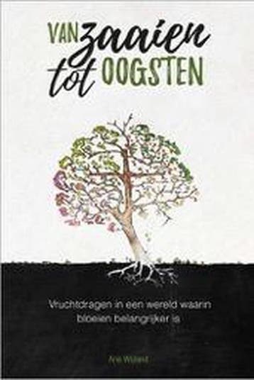 Van zaaien tot oogsten - Arie Wijland 9789077992982, Verzenden, Gelezen, Arie Wijland