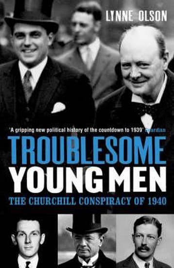Troublesome Young Men - Lynne Olson 9780747585480, Verzenden, Gelezen, Lynne Olson