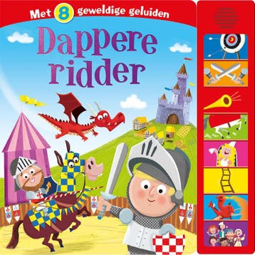 Dappere ridder / 8 geluiden 9789036642200, Verzenden, Gelezen