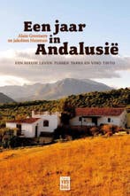 Een jaar in Andalusië 9789460010804 Alain Grootaers, Verzenden, Gelezen, Alain Grootaers