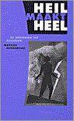 HEIL MAAKT HEEL 9789021136615 M. Parmentier, Verzenden, Gelezen, M. Parmentier