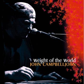 cd - John Campbelljohn - Weight Of The World, Verzenden, Zo goed als nieuw