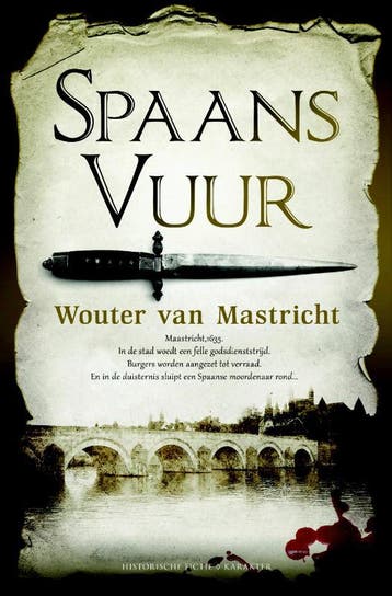 Spaans vuur - Wouter van Mastricht 9789045212791, Verzenden, Zo goed als nieuw, Wouter van Mastricht