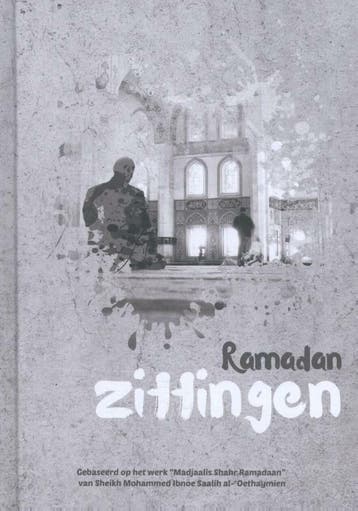 Ramadan zittingen - Mohammed Ibnoe Al-Oethaymien, Verzenden, Zo goed als nieuw, Mohammed Ibnoe Al-Oethaymien