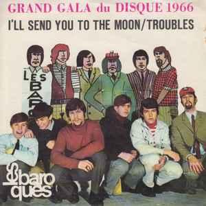 vinyl single 7 inch - Les Baroques - Ill Send You To The..., Cd's en Dvd's, Verzenden, Zo goed als nieuw, 7 inch, Rock en Metal