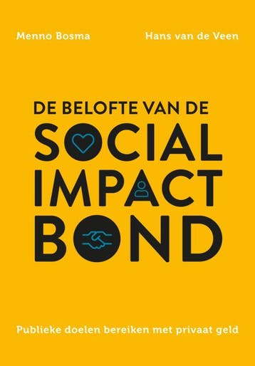 De belofte van de social impact bond - Menno Bosma, Verzenden, Zo goed als nieuw, Menno Bosma