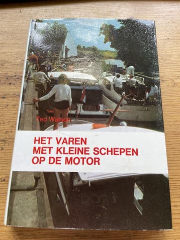 Varen met kleine schepen op de motor - Watson 9789060457290, Verzenden, Gelezen, Watson