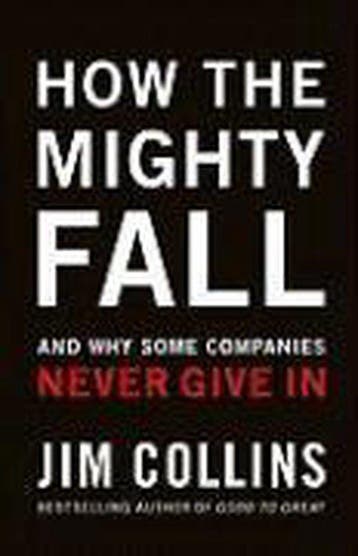 How the Mighty Fall - Jim Collins 9780977326419, Verzenden, Zo goed als nieuw, Jim Collins