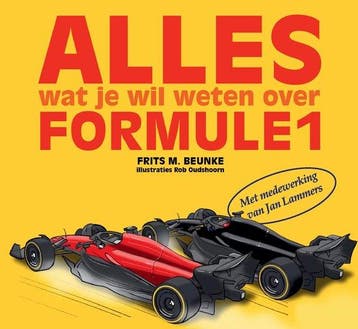 Alles wat je wil weten over de Formule 1 - Frits Beunke, Verzenden, Gelezen, Frits Beunke