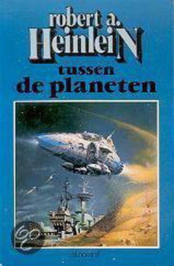 Tussen de Planeten - Heinlein, Verzenden, Gelezen