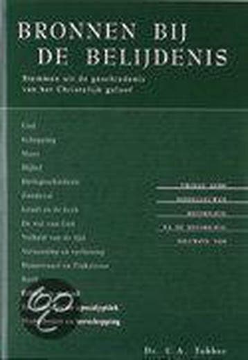 BRONNEN BIJ DE BELIJDENIS DL 4 9789033604836 C.A. Tukker, Boeken, Godsdienst en Theologie, Verzenden, Zo goed als nieuw, C.A. Tukker