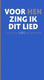 Voor hen zing ik dit lied 9789090236964 J. Linnebank, Verzenden, Gelezen, J. Linnebank