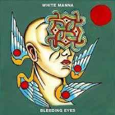 cd - White Manna - Bleeding Eyes, Verzenden, Zo goed als nieuw