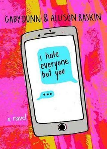 I Hate Everyone But You - Gaby Dunn 9781250129321, Verzenden, Zo goed als nieuw, Gaby Dunn
