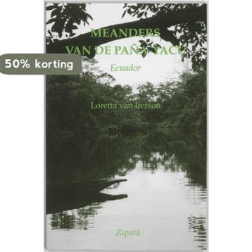 Meanders van de Pana-yacu - L. van Iterson 9789080150720, Verzenden, Gelezen, L. van Iterson