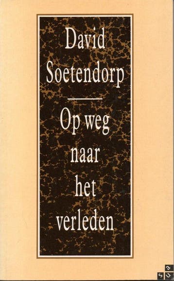Op weg naar het verleden - Soetendorp, Verzenden, Gelezen