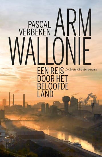 Arm Wallonië - Pascal Verbeken 9789085425557, Verzenden, Zo goed als nieuw, Pascal Verbeken