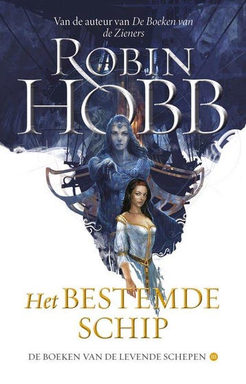 9789021062075 De boeken van de levende schepen 3 - Het be..., Verzenden, Nieuw, Robin Hobb