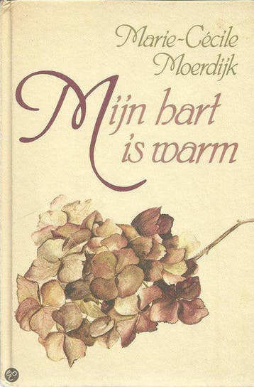 Mijn hart is warm - Moerdijk, Verzenden, Gelezen