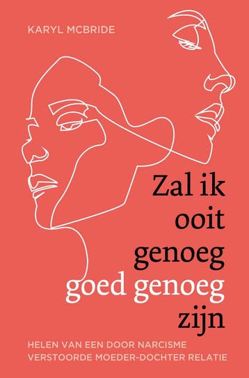 Zal ik ooit genoeg goed genoeg zijn - Karyl Mcbride, Boeken, Verzenden, Zo goed als nieuw, Karyl Mcbride