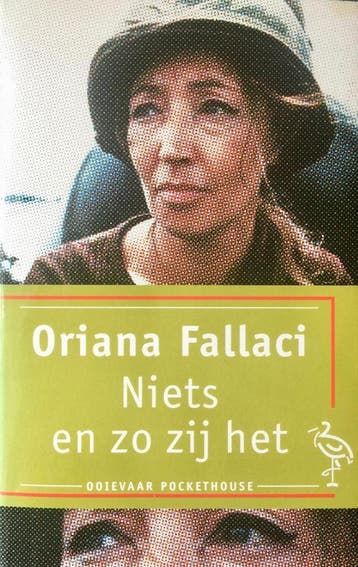 Niets en zo zij het / Ooievaar - O. Fallaci 9789035114708, Verzenden, Gelezen, O. Fallaci