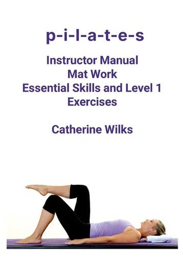 9781447658306 P-I-L-A-T-E-S Mat Work Essential Skills and..., Boeken, Verzenden, Nieuw, Catherine Wilks