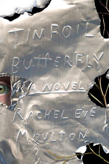 Tinfoil Butterfly - Rachel Eve Moulton 9780374538309, Verzenden, Gelezen, Rachel Eve Moulton