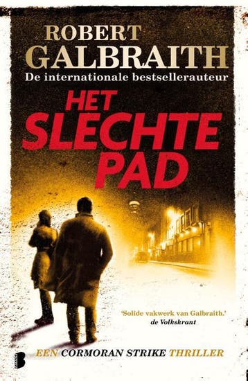 Het slechte pad / Cormoran Strike / 3 - Robert Galbraith, Verzenden, Zo goed als nieuw, Robert Galbraith