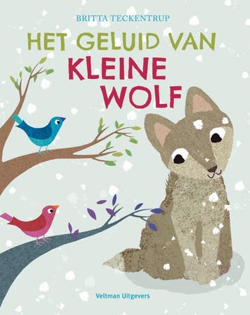 Het geluid van Kleine Wolf - Britta Teckentrup 9789048317141, Verzenden, Zo goed als nieuw, Britta Teckentrup