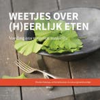 Weetjes over (h)eerlijk eten 9789081821520 Rineke Dijkinga, Boeken, Verzenden, Gelezen, Rineke Dijkinga