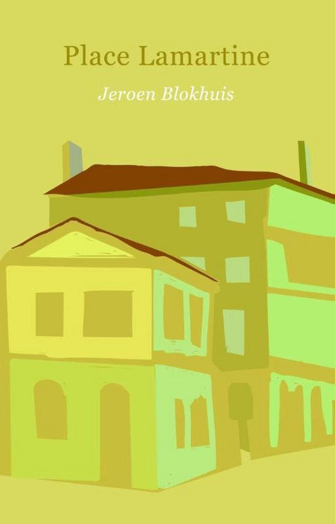 Place Lamartine 9781907320538 Jeroen Blokhuis, Boeken, Romans, Gelezen, Verzenden