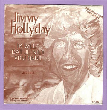 Jimmy Hollyday – Ik Weet Dat Je Niet Vrij Bent / Jezabel (1-, Cd's en Dvd's, Vinyl Singles, Ophalen of Verzenden, Nieuw in verpakking